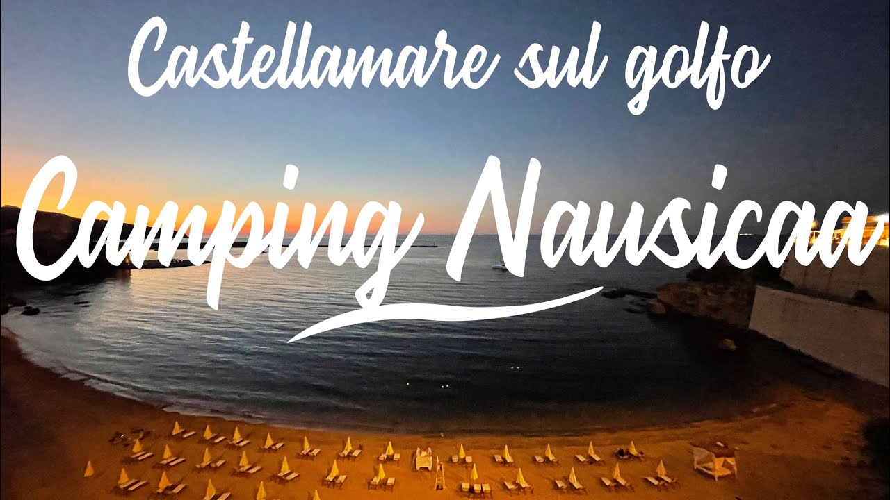 5º tappa Castellammare del golfo - Camping Nausicaa - Sicilia in camper