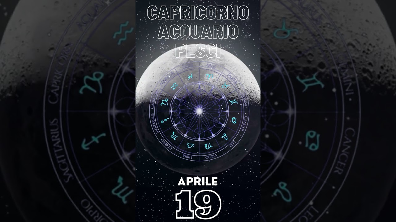 Oroscopo di Oggi 19 Aprile 2023 - Amore, Denaro e Lavoro