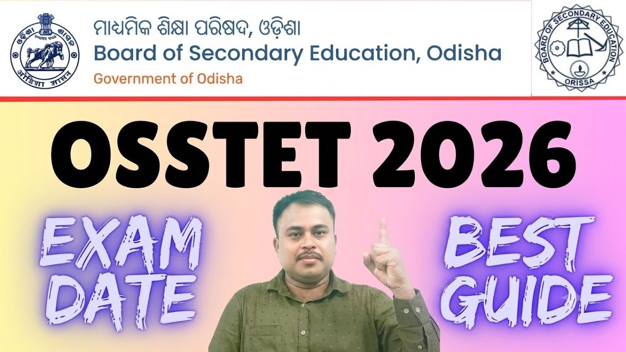 OSSTET 2026: Exam Date, Best Guide, Best Books | Full Notification, Syllabus, and More