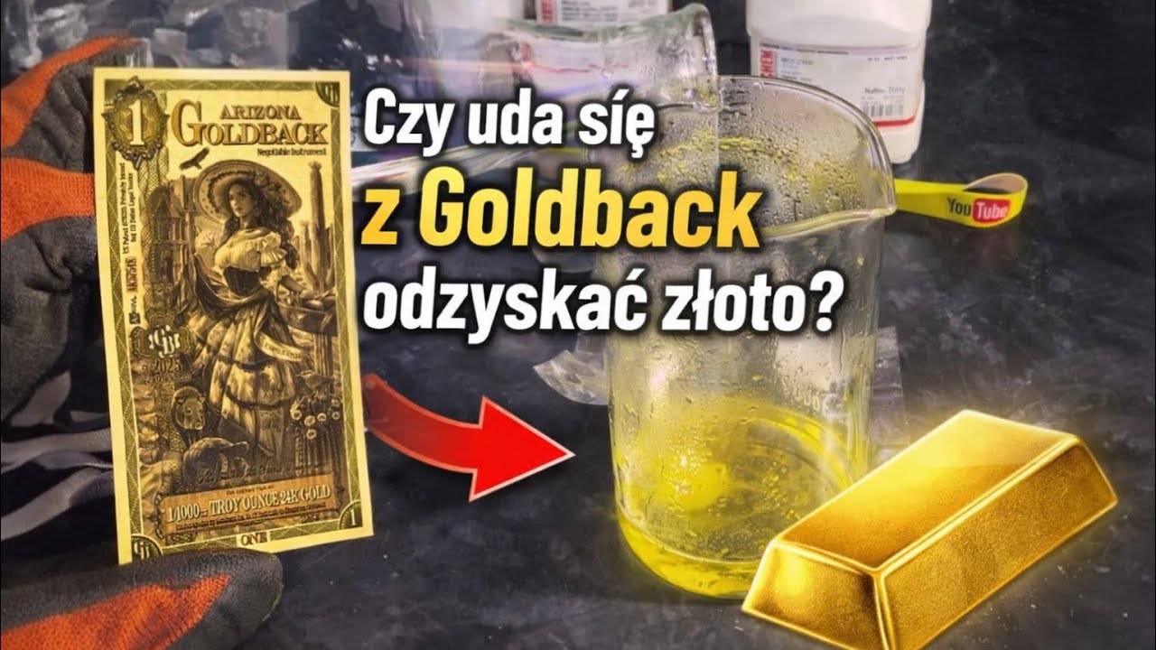 Goldback kontra woda królewska – czy jest tam złoto? Goldback vs Aqua Regia – Is There Gold Inside?