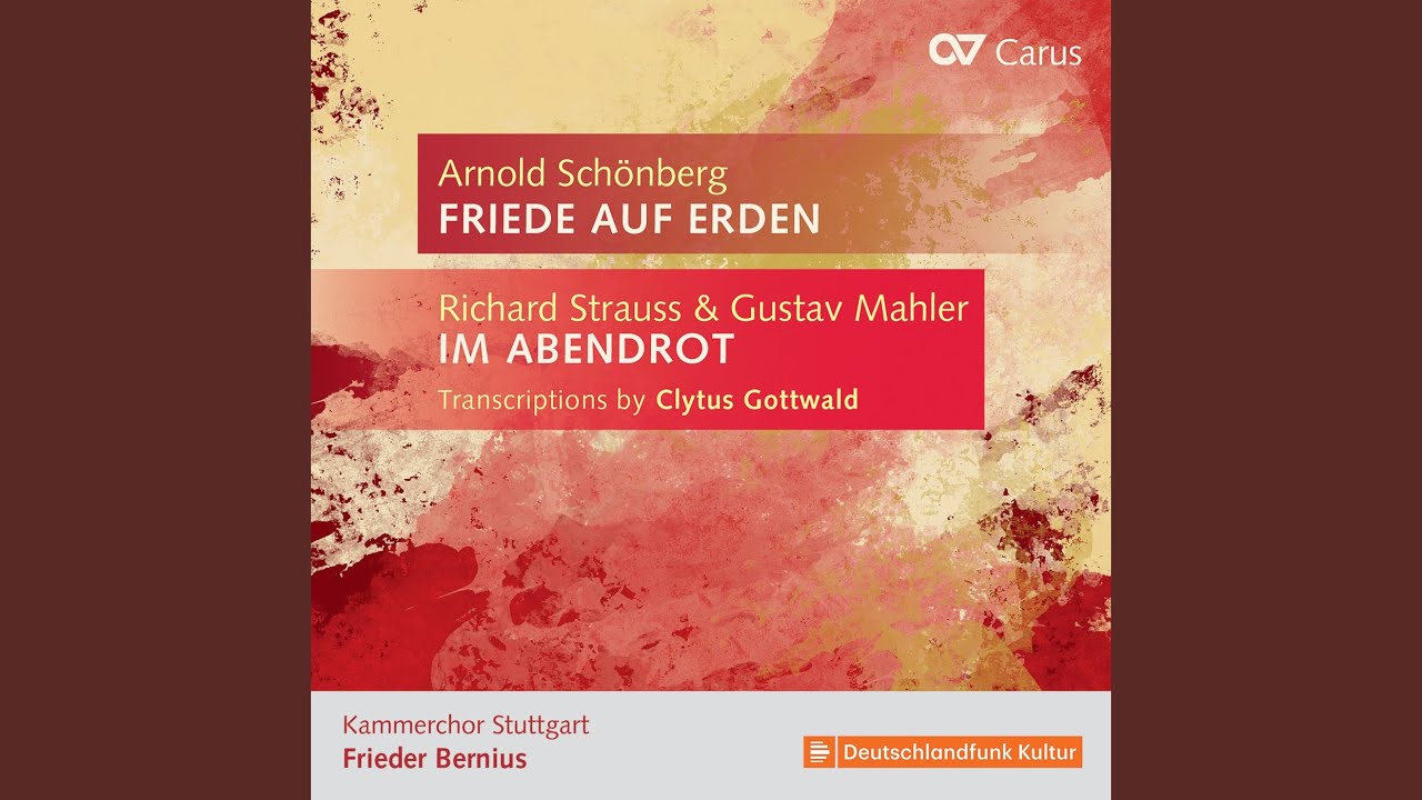 Schoenberg: Friede auf Erden, Op. 13