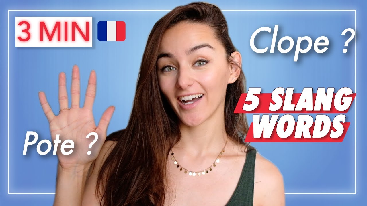 🇫🇷 Learn FRENCH in 3 MINUTES : 5 FRENCH SLANG words you NEED to know to understand SPOKEN FRENCH