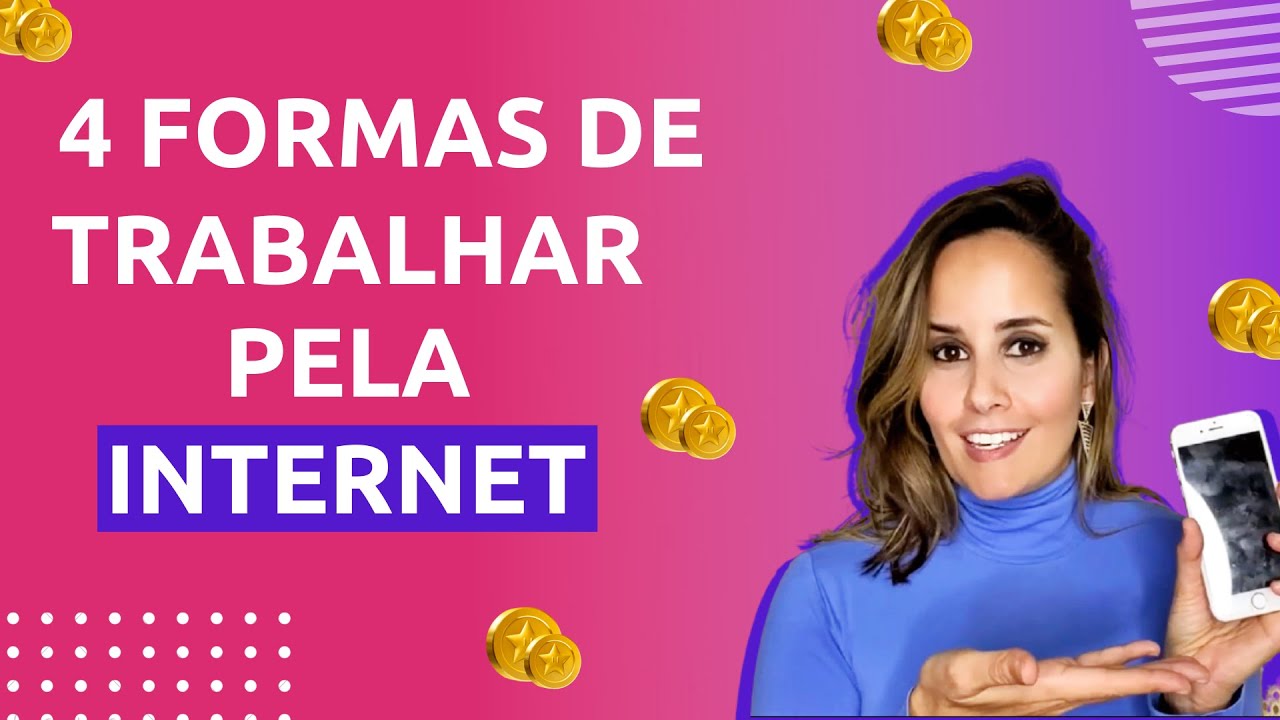 4 Formas de trabalhar pela INTERNET