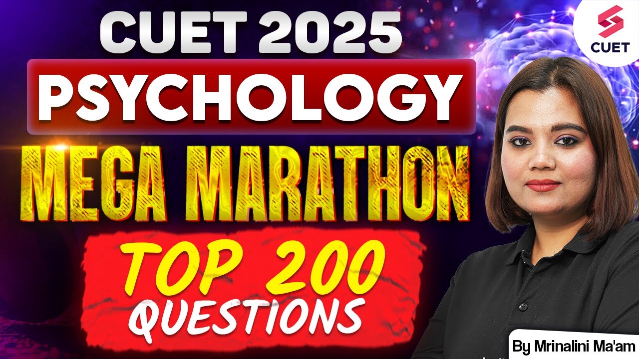 CUET 2025 Psychology Mega Marathon | CUET 2025 Psychology Top 200 Questions | Mrinalini Mam