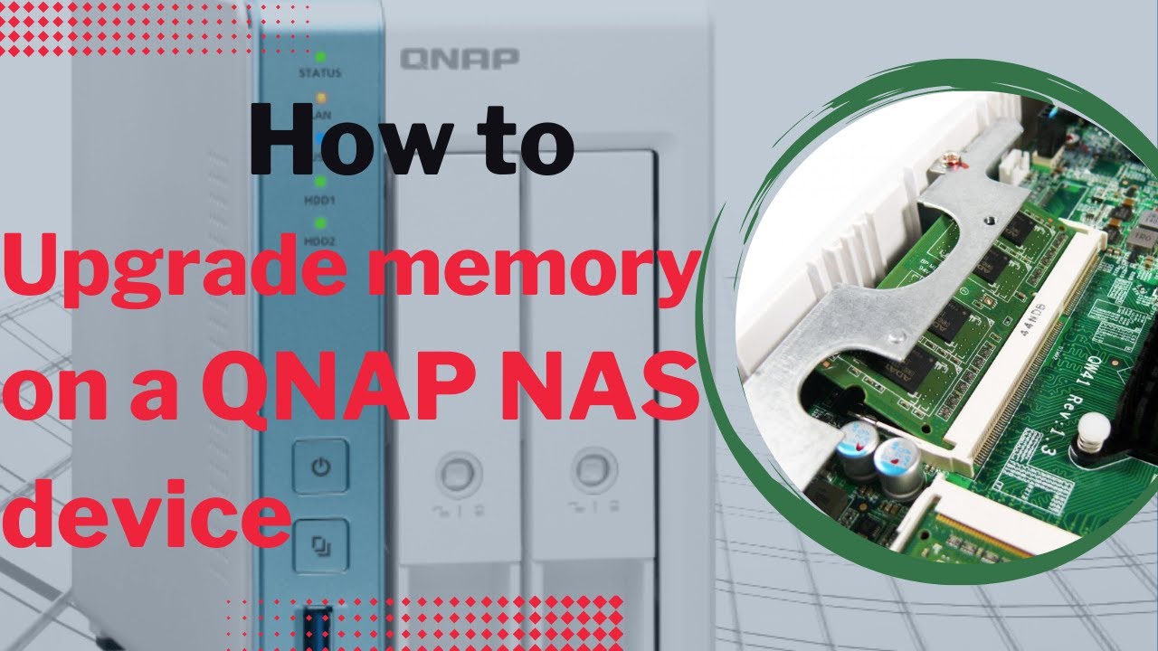How To Upgrade RAM in QNAP NAS