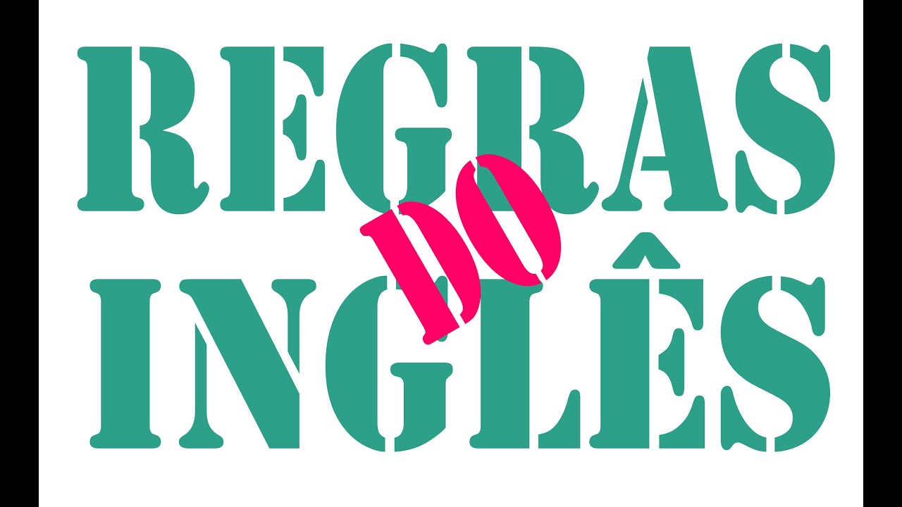 Regras do Inglês - Curso Básico