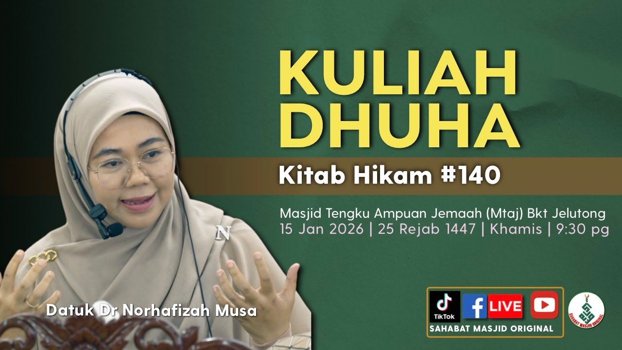 Datuk Dr Norhafizah Musa - Kuliah Dhuha Kitab Hikam #140