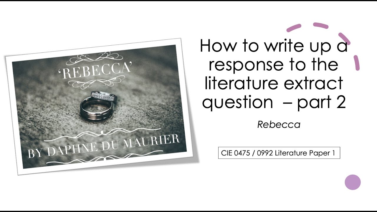 How to answer the prose question: CIE 0475/0992 Rebecca (part 2)