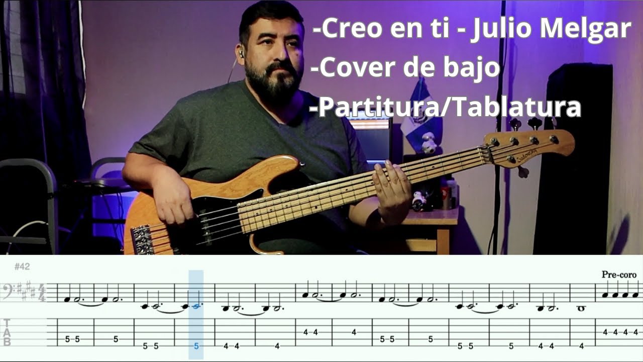 Creo en ti - Julio Melgar - Cover de bajo - Partitura/Tablatura