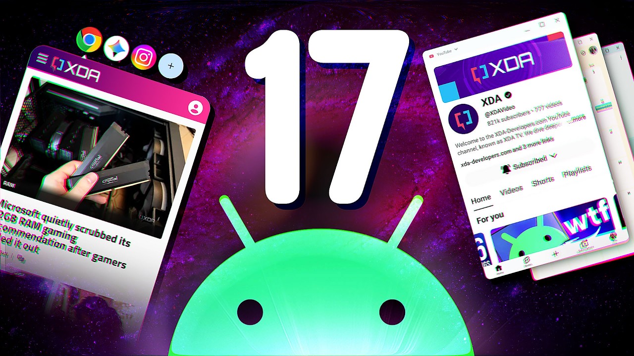 Android 17: &laquo;Универсальная ОС&raquo; от Google уже здесь!