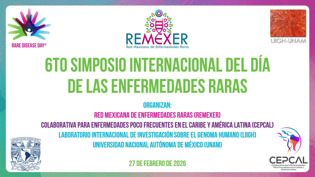 6to Simposio Internacional del Día de las Enfermedades Raras