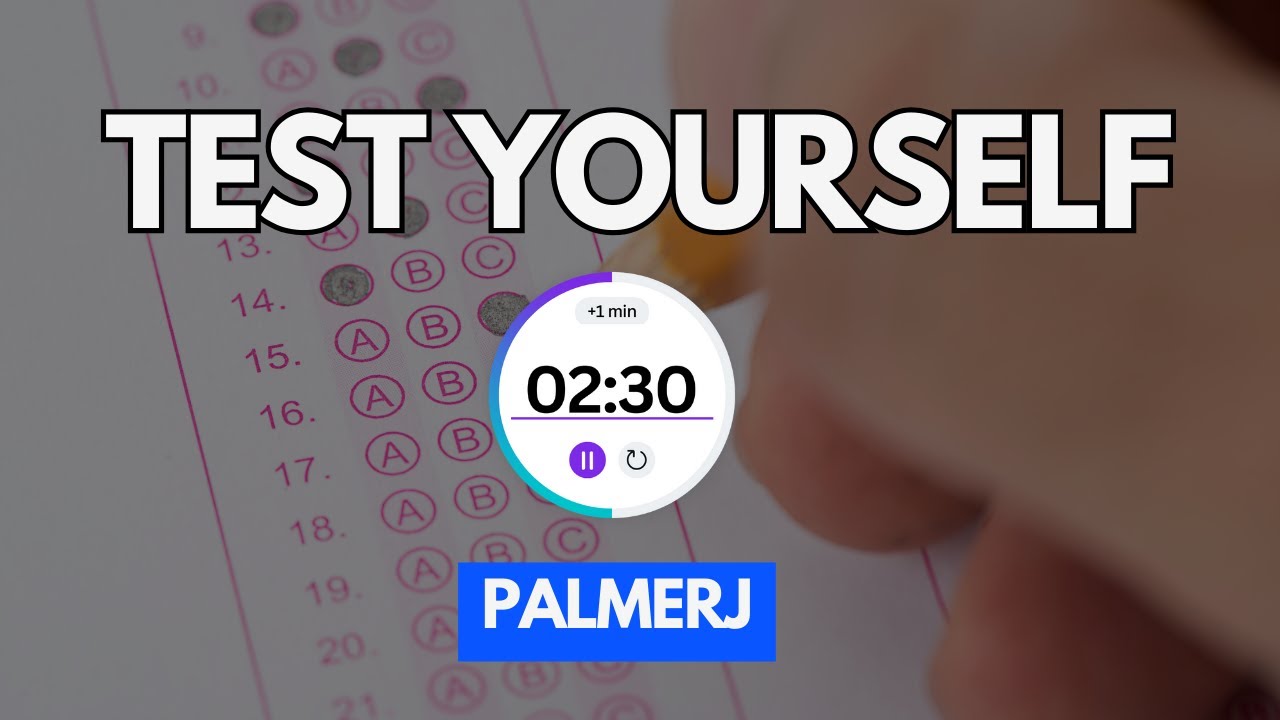 TEST YOURSELF: 10 PALMER Questions + Rationale