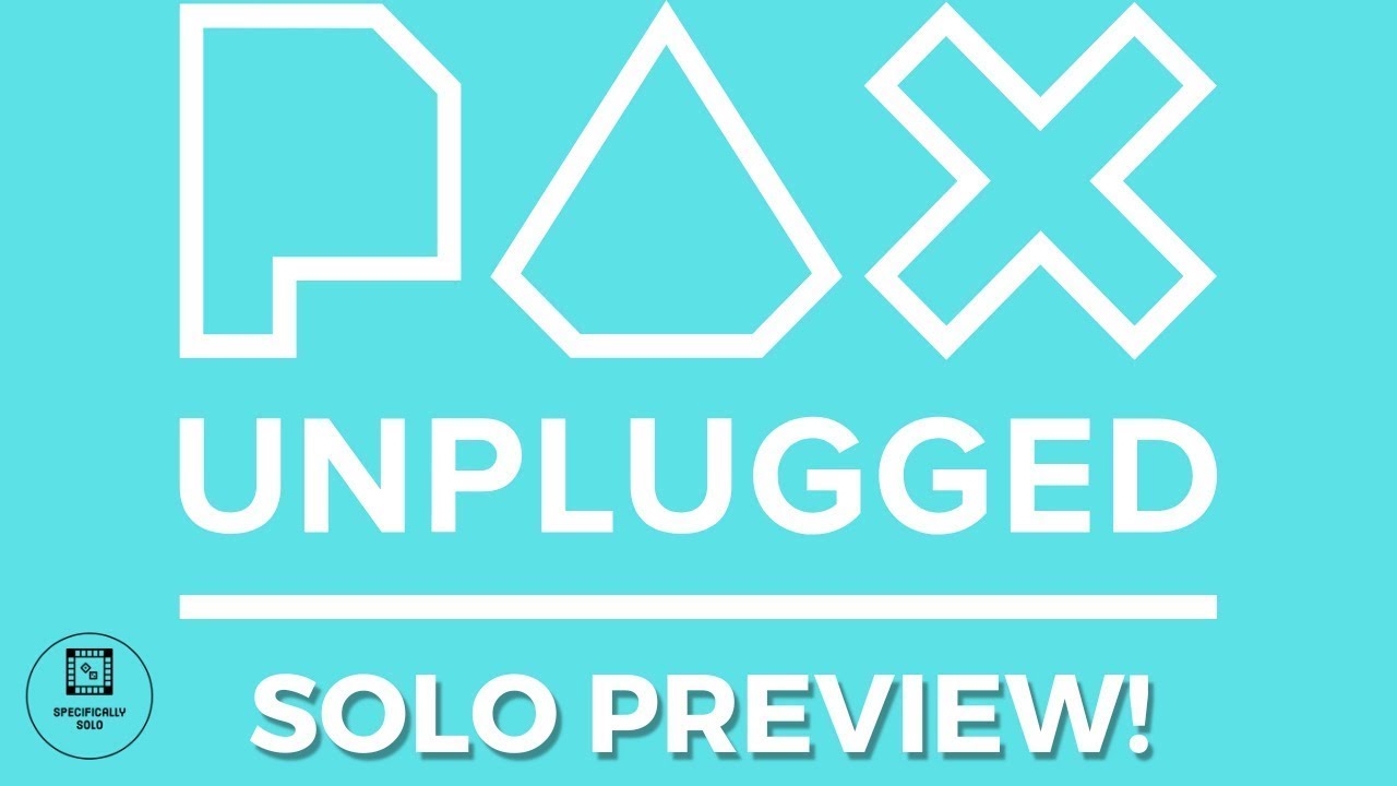 PAX Unplugged 2025 - Solo Preview