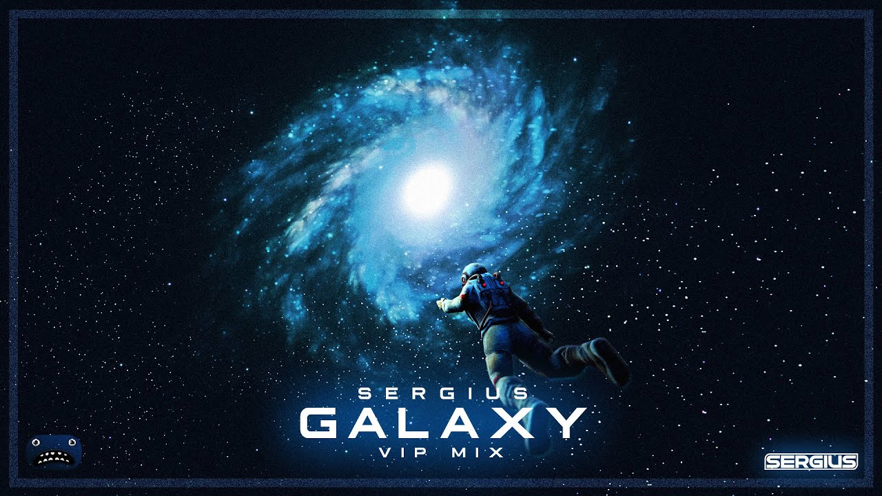 MusicBySergius - Galaxy (VIP Mix)