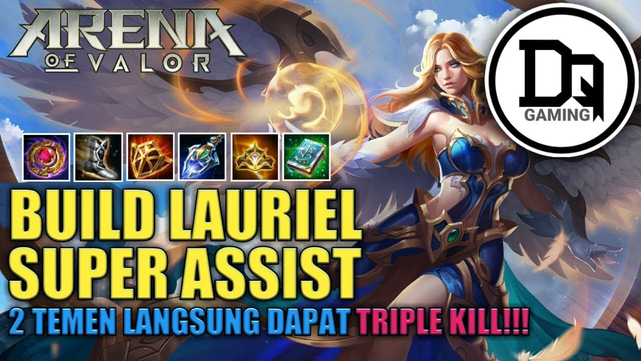 LAURIEL!! BEST BUILD (SUPER SAKIT) !!! EFEKTIF DIPAKAI DI RANKED MATCH - Arena Of Valor - DQ Gaming