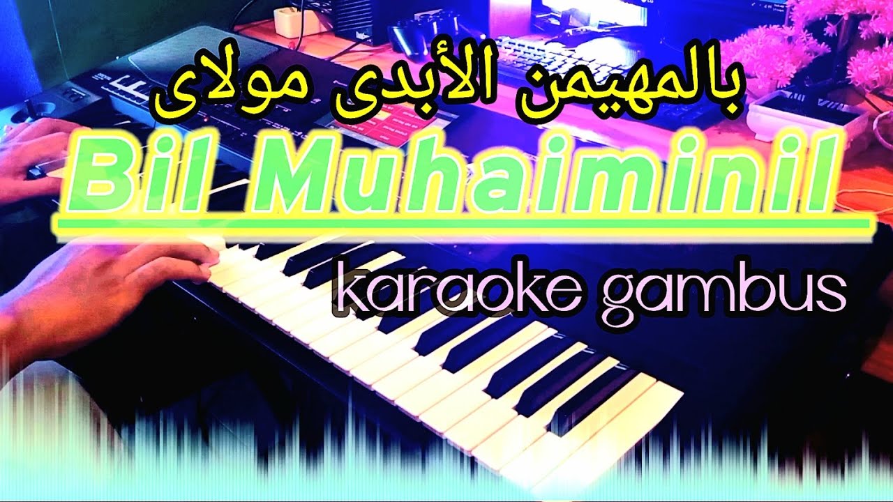 BIL MUHAIMINIL KARAOKE GAMBUS || KORG PA700
