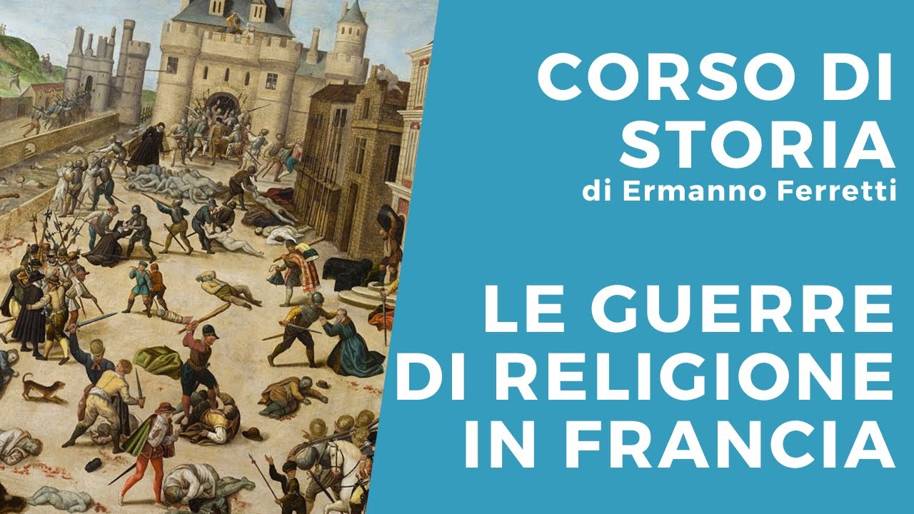Le guerre di religione in Francia