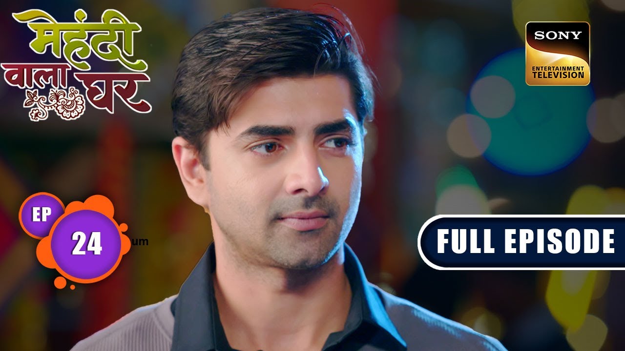 Rahul Ki Saza | Mehndi Wala Ghar - Ep 24 | Full Episode | 23 Feb 2024