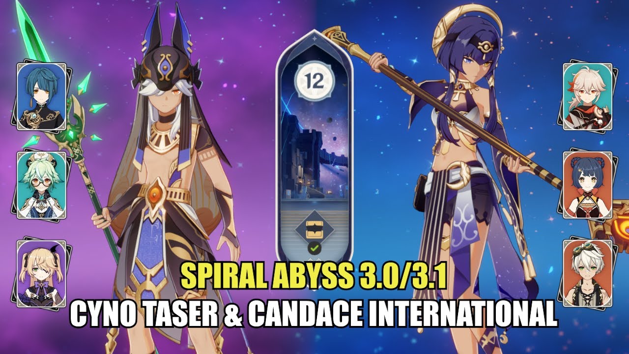Cyno Taser & Candace International - Spiral Abyss 3.0/3.1 Floor 12 (9 Stars) | Genshin Impact