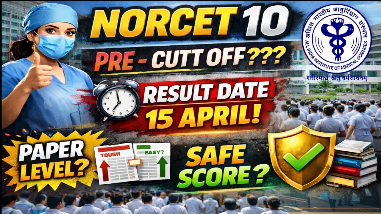 NORCET 10 PRELIMS CUTT OFF 2026 | RESULT DATE & SAFE SCORE 