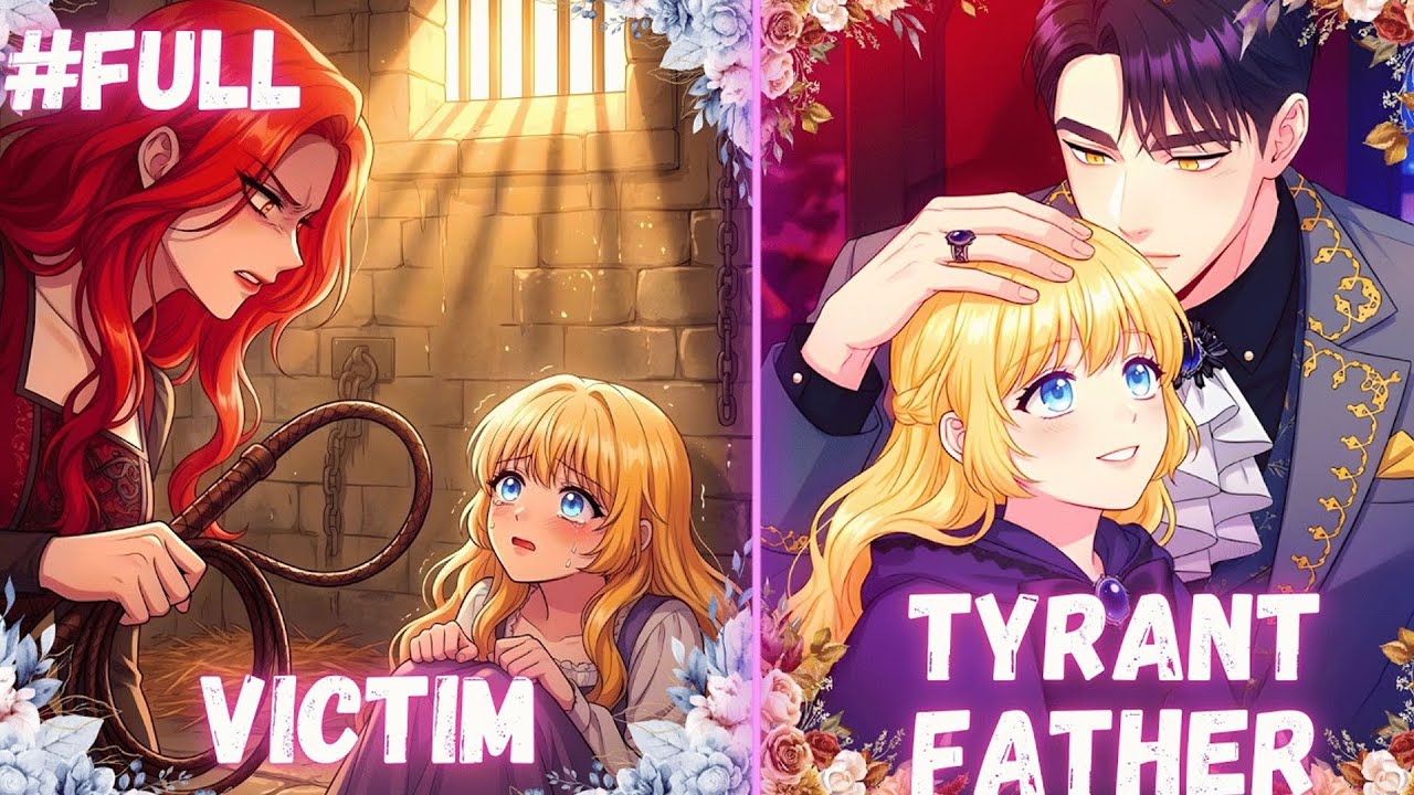 I Expected Death… But My Villain Daddy Would Destroy the World for My Smile | MANHWA RECAP