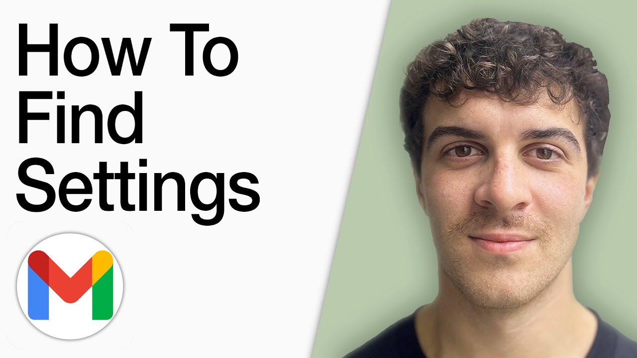 How To Find Gmail Settings (Full 2025 Guide)