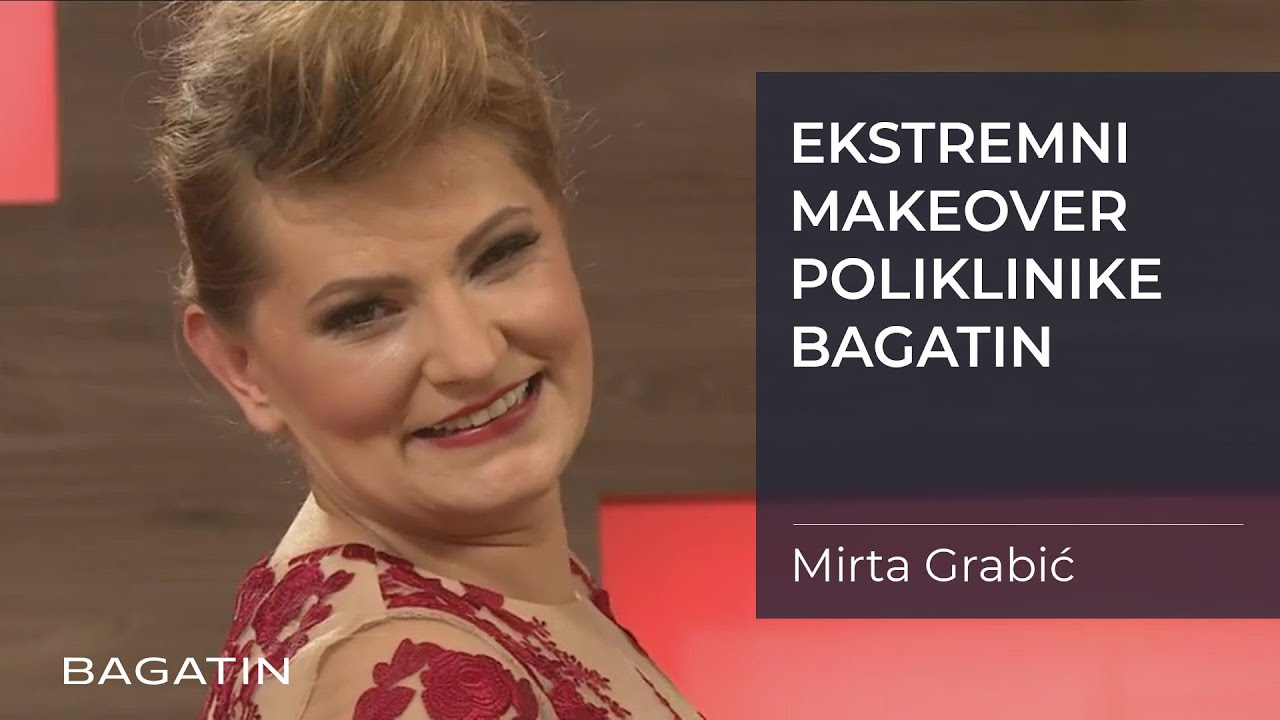 Ekstremni makeover Poliklinike Bagatin 2016. - Mirta