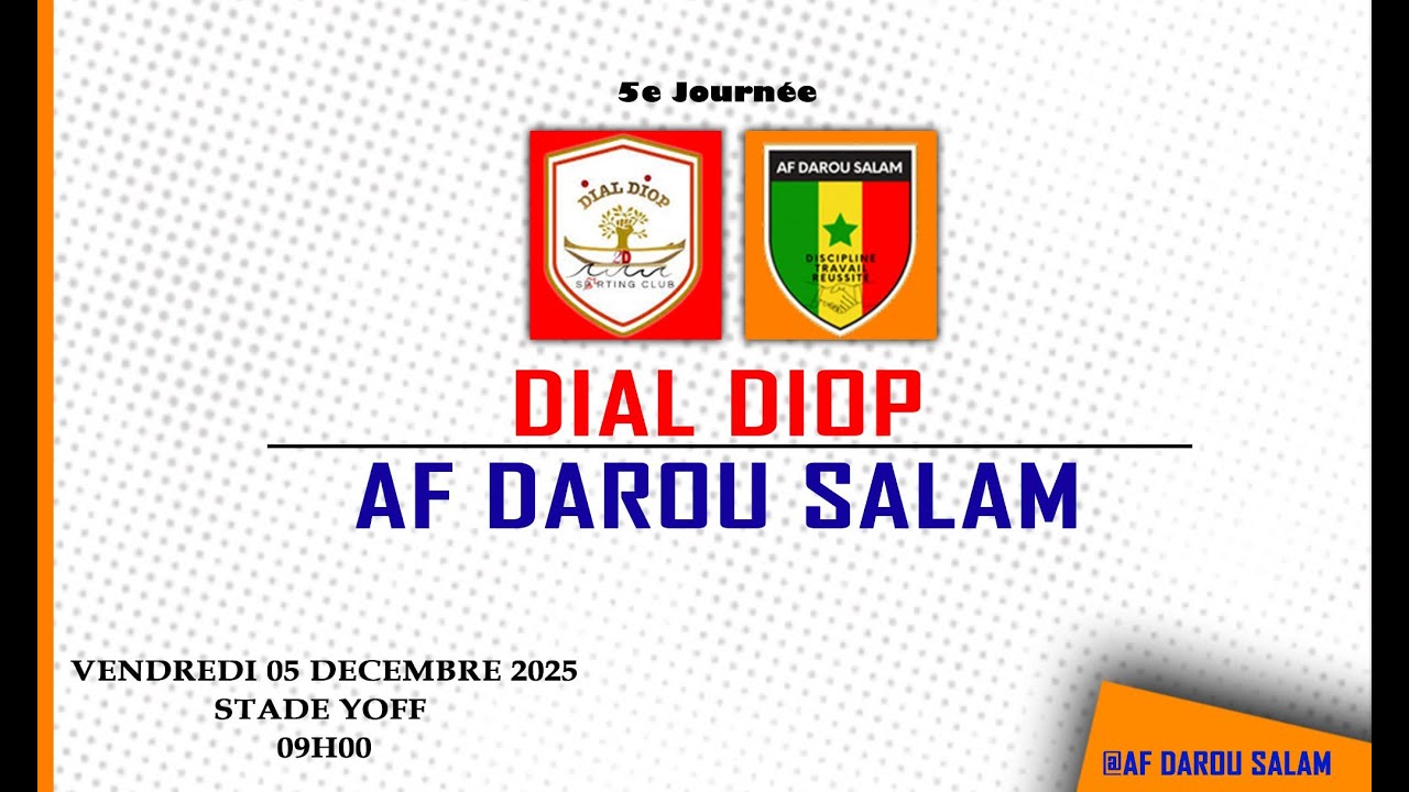 5J FUTURESTAR LEAGUE U19 - DIAL DIOP vs AF DAROU SALAM - STADE DE YOFF