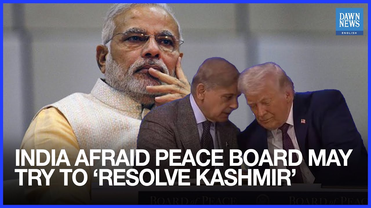 India Afraid Peace Board May Try to Resolve Indian-Occupied Kashmir | Dawn News English