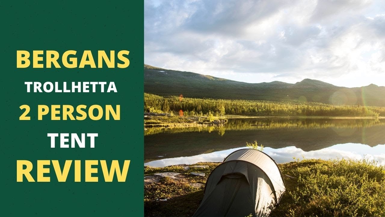 Bergans Trollhetta 2 Tent Review - Honest opinion