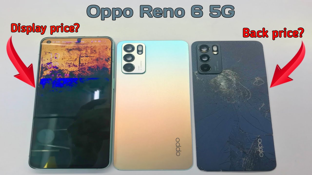 Oppo Reno 6 5G Original Display And Back panel Price? || full information.