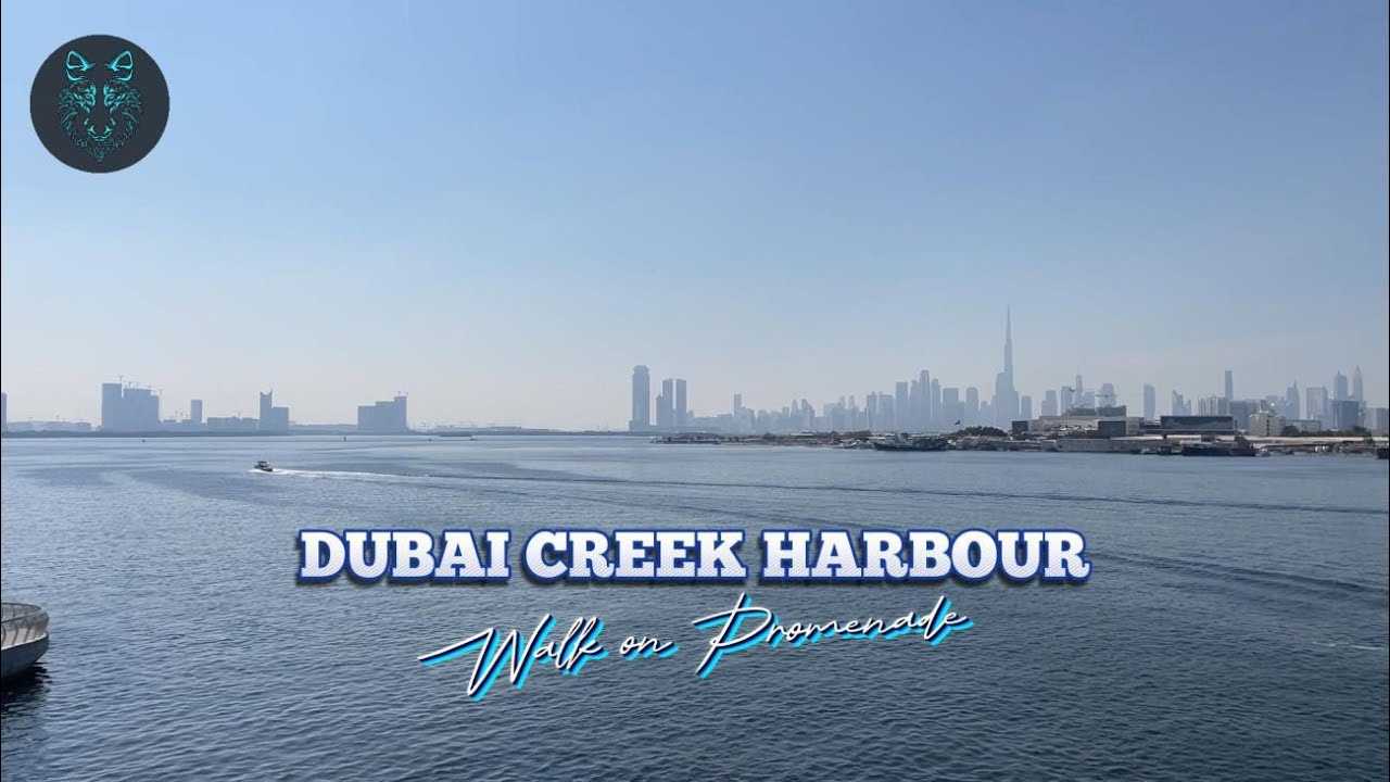 Dubai Creek Harbour | दुबई क्रीक हार्बर | Walking Tour