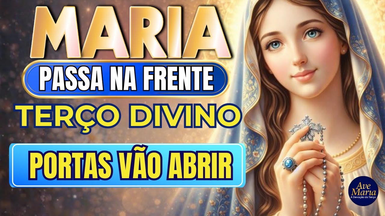 📿 Terço Maria Passa na Frente 🌹 Milagre da Providência 🙏