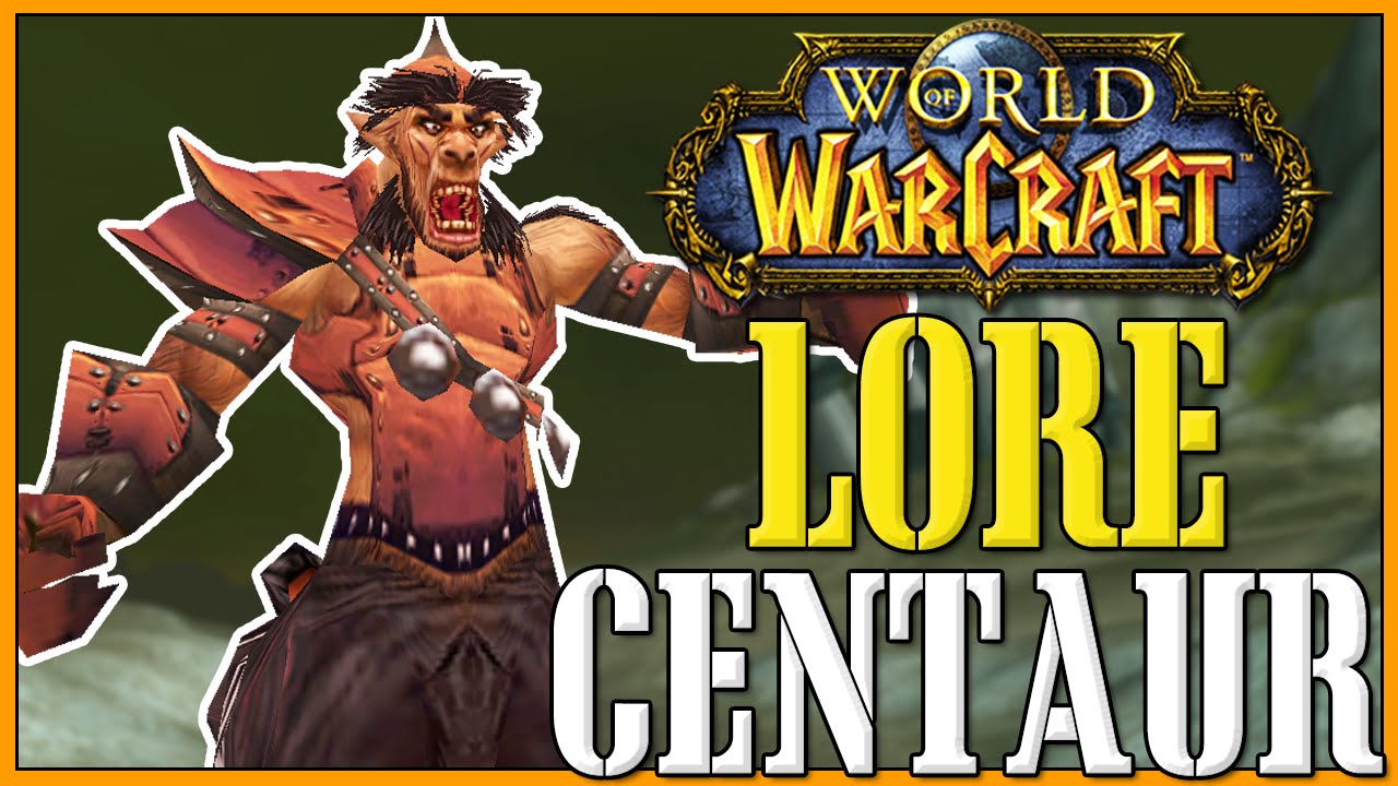 Centaur - World of Warcraft Lore