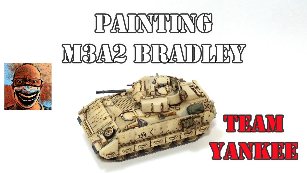 Painting M3A2 Bradley. Team Yankee