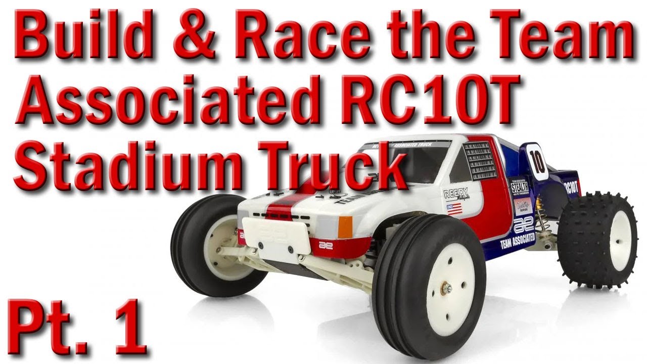 Часть 1. Сборка и участие в гонках на стадионном грузовике Team Associated RC10T 1/10 2WD