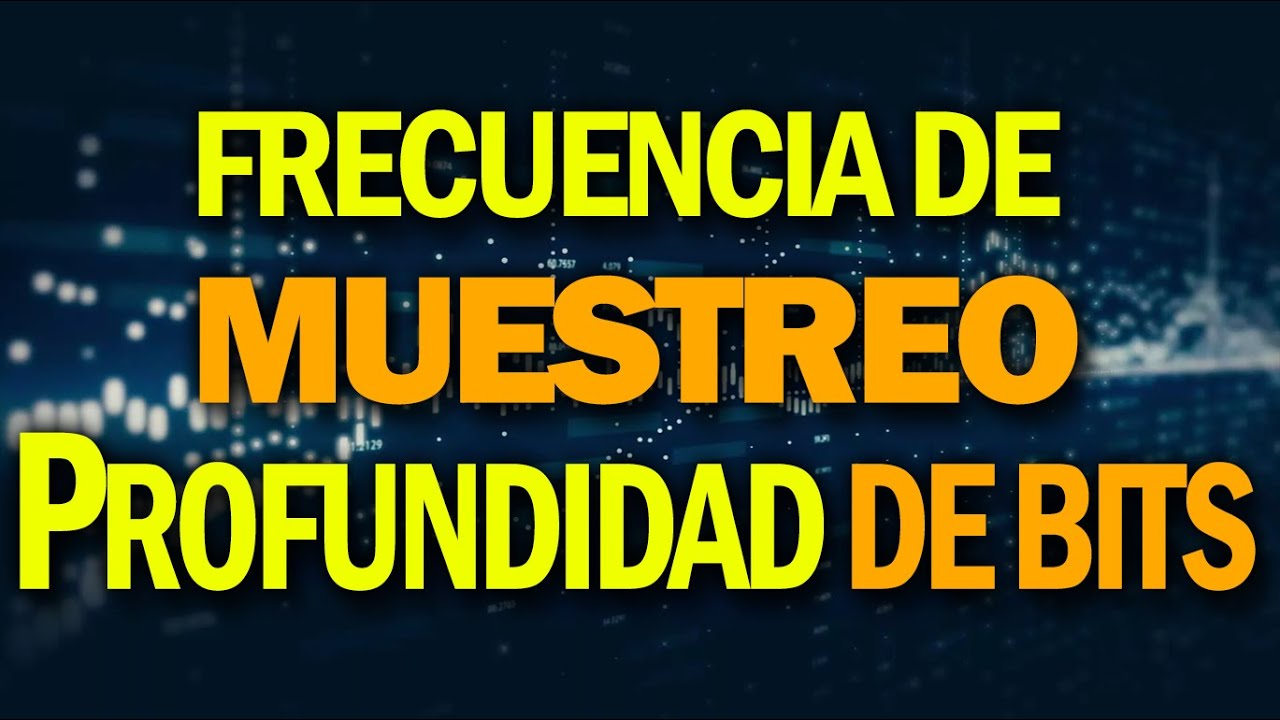 ¡Cómo grabar en casa y sonar a estudio profesional! (Frecuencia de Muestreo y Profundidad de Bits)
