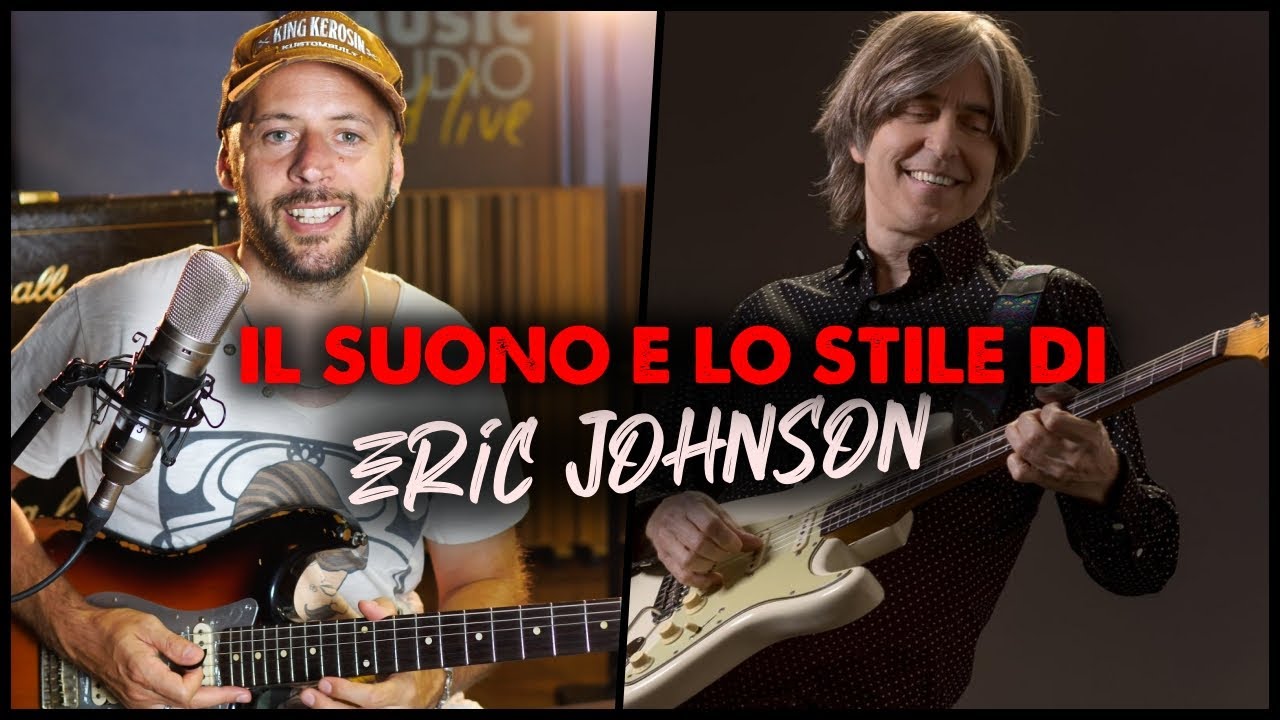 Il suono e lo stile di Eric Johnson - A lezione con Matt Bidoglia