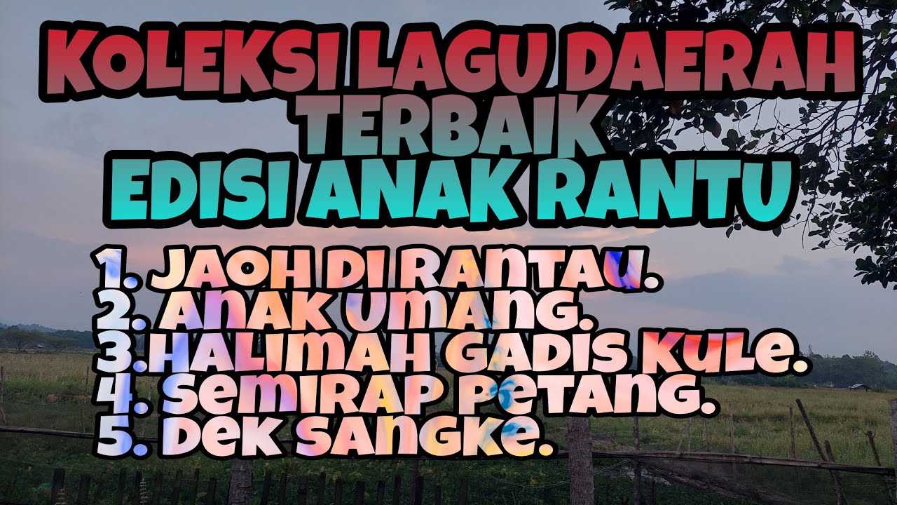 LAGU DAERAH EDISI ANAK RANTAU