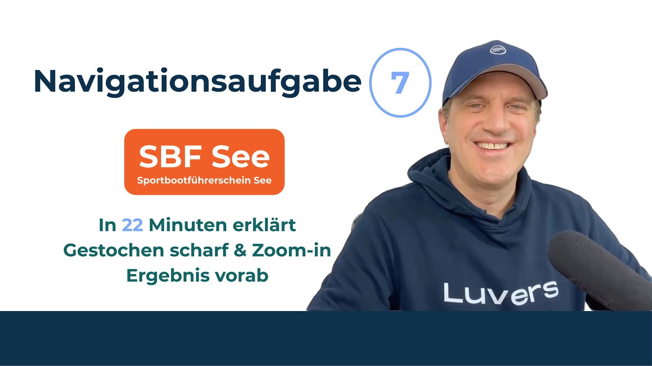 Navigationsaufgabe 7 (SBF See 2026) – in 22 Min. erklärt (Musterlösung)