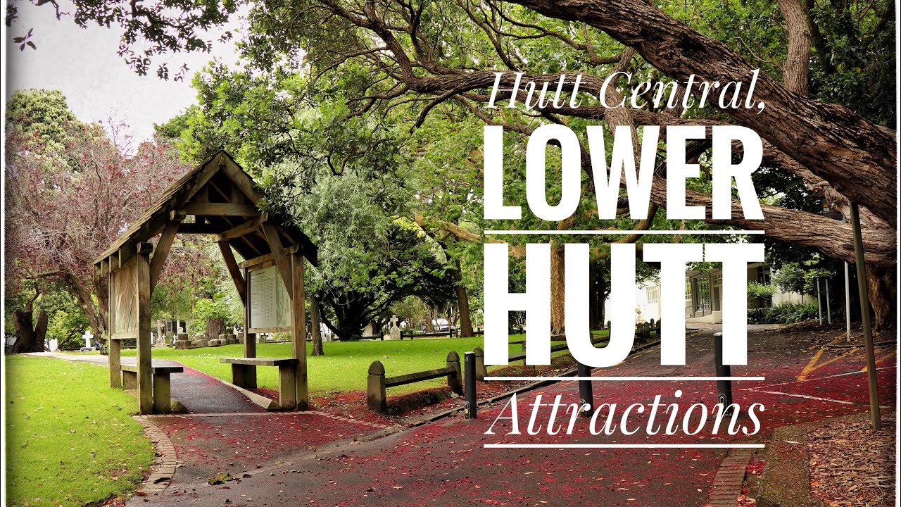 Lower Hutt New Zealand in 6 Minutes