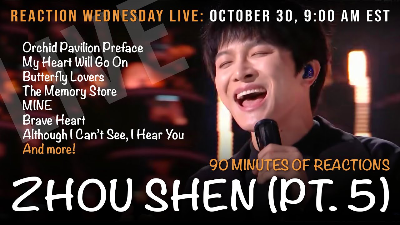 E034: The FABULOUS Zhou Shen (Pt. 5) - Braveheart, Orchid Pavilion Preface, MINE Reaction & more!