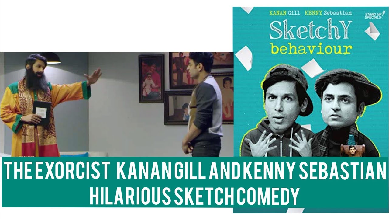The Exorcist sketch comedy by Kenny Sebastian and Kanan Gill full HD hilarious || Standup Captain