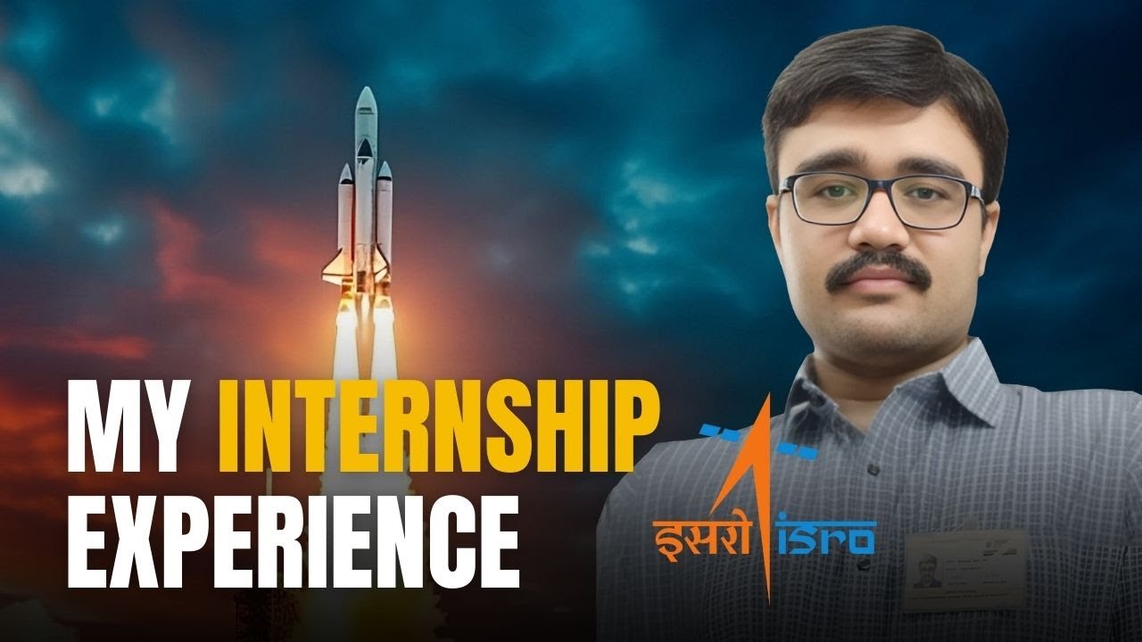 MY INTERNSHIP EXPERIENCE at ISRO | @isroofficial5866| Selection Process | Viraj Mankad