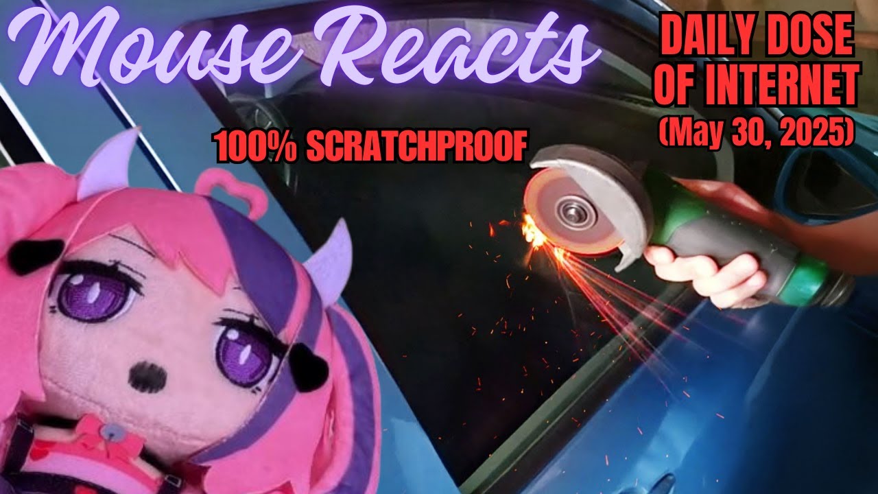 Mouse Reacts to Daily Dose of Internet: Glass That Doesn't Scratch (May 6, 2025)
