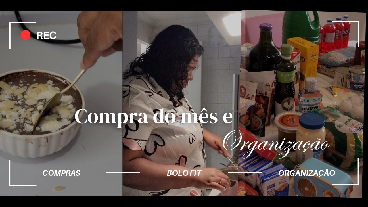 COMPRA DO MÊS | FIZ BOLO FIT E ORGANIZAÇÃO DO AP | DAIISY GABRIELE