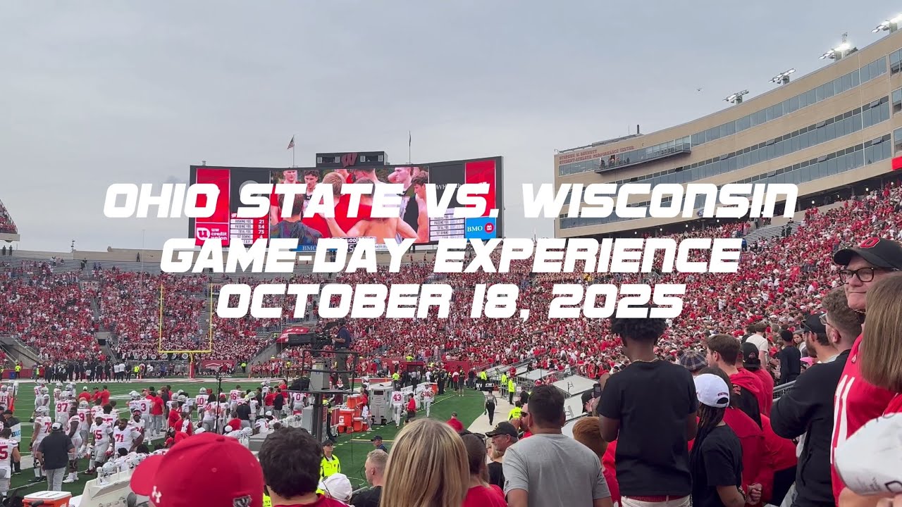 Ohio State Vs. Wisconsin Game-day Experience. October 18, 2025