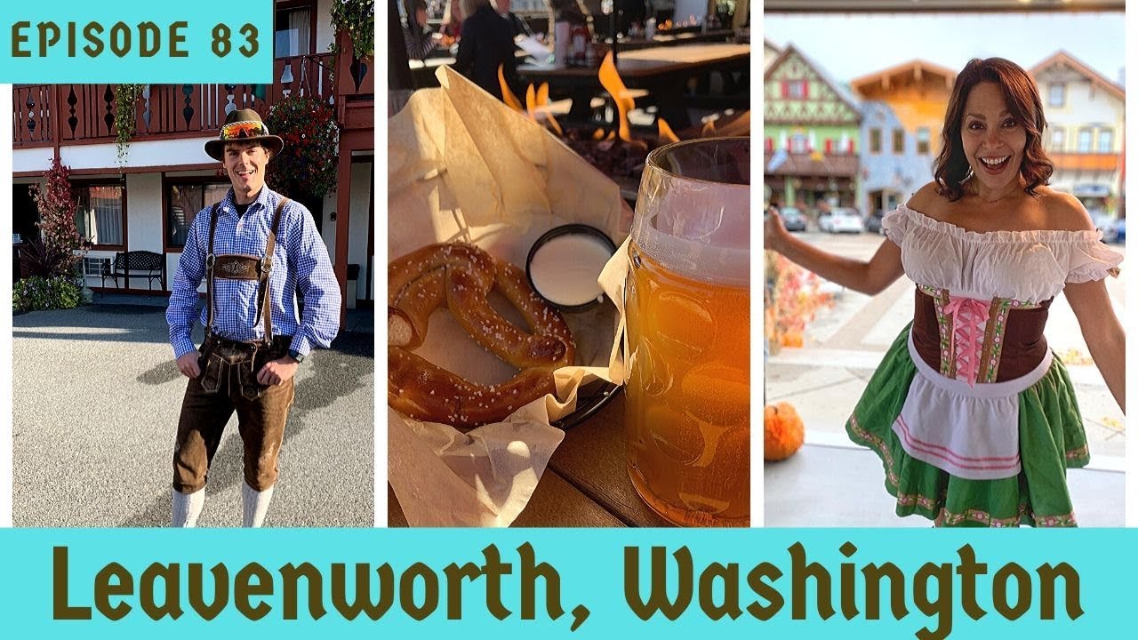 Things To Do In the Bavarian Town of Leavenworth Washington- Travel Video
