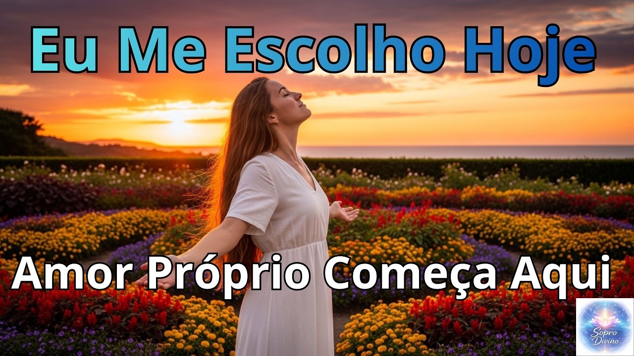 Eu Me Escolho Hoje 💛 3 Músicas de Amor Próprio e Prioridade Emocional #musicaterapeutica #mantras