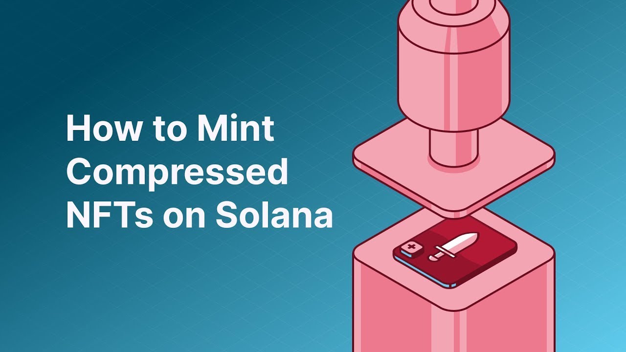 How to Mint and View Compressed NFTs on Solana